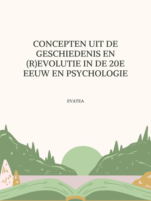 Title details for Concepten van de geschiedenis en (r)evolutie in de  20e eeuw  psychologie by Evatea - Available